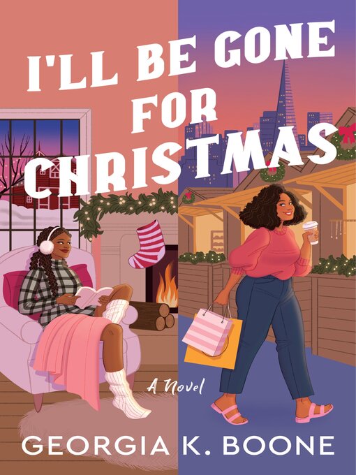 Title details for I'll Be Gone for Christmas by Georgia K. Boone - Available